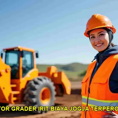 5 Cara Motor Grader Irit Biaya Jogja Membantu Proyek Anda